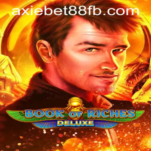 Unleashing Excitement with Book of Riches Deluxe at AxieBet88 Casino