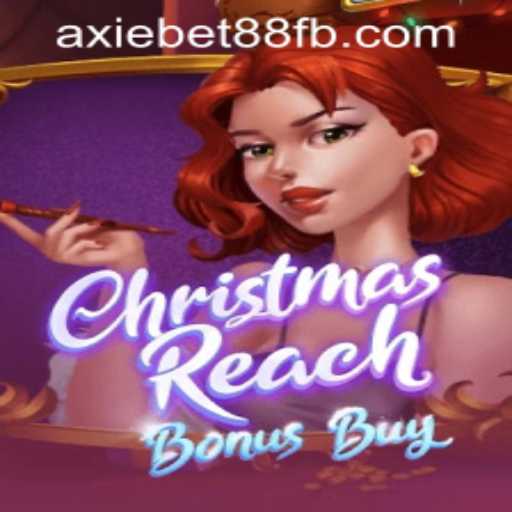Exploring ChristmasReachBonusBuy at AxieBet88 Casino