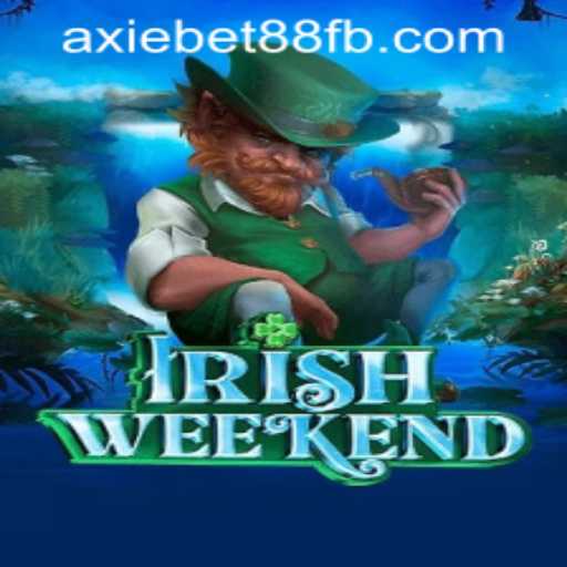 Discover the Thrills of IrishWeekend at AxieBet88 Casino